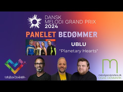 UBLU - "Planetary Hearts" | Panelet bedømmer | Dansk Melodi Grand Prix 2024 | #DMGP