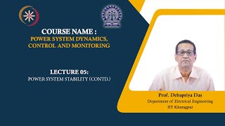 Lecture 05: Power System stability (Contd.)