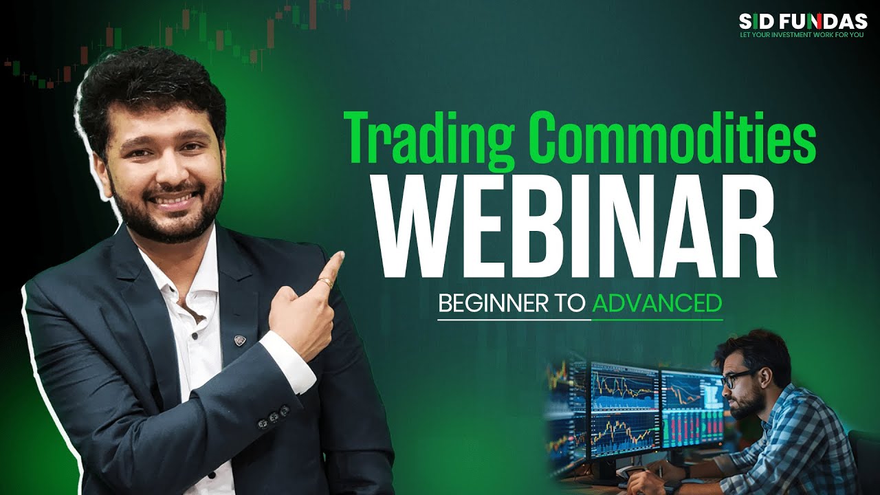 Trading Commodities Webinar I A to Z