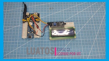 LUATOS ESP32C3 con LCD1602 por I2C. ¿ COMO CONECTARLOS ?