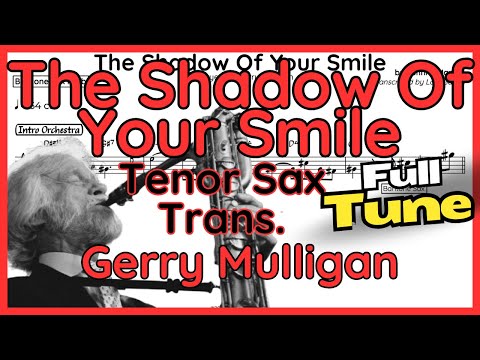The Shadow Of Your Smile - Gerry Mulligan - Tenor Sax Transcription (+Backing Track)