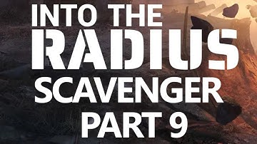 Into The Radius VR: Scavenger Mod - Episode 9