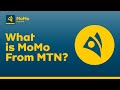 What Is MoMo From MTN
