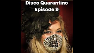 Disco Quarantino Episode 9 Featuring Luvless - In My Arms