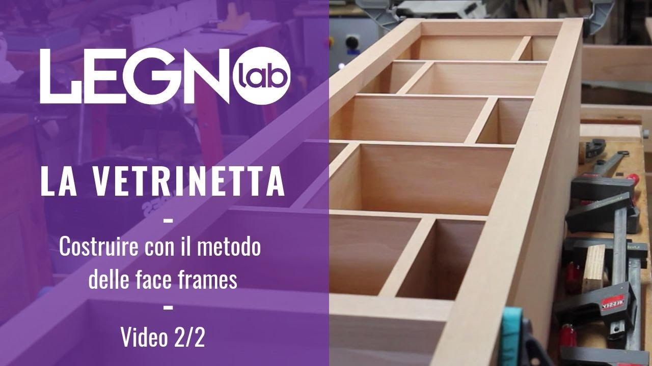 La Vetrinetta, costruire con la tecnica delle face frames - seconda parte