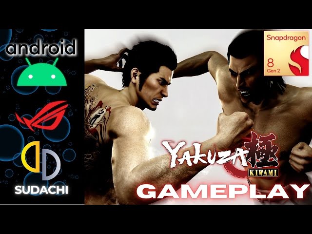Yakuza Kiwami | Sudachi ANDROID GAMEPLAY | Snapdragon 8 Gen 2 (ROG