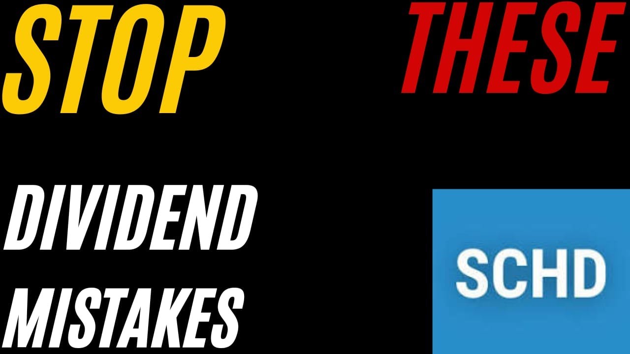 Biggest Dividend Investing Mistakes That Quietly Destroy Wealth - Schd Stock.