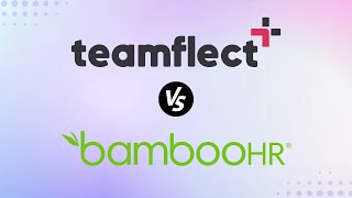 Teamflect Vs Bamboohr Which One Is The Right Tool For You?