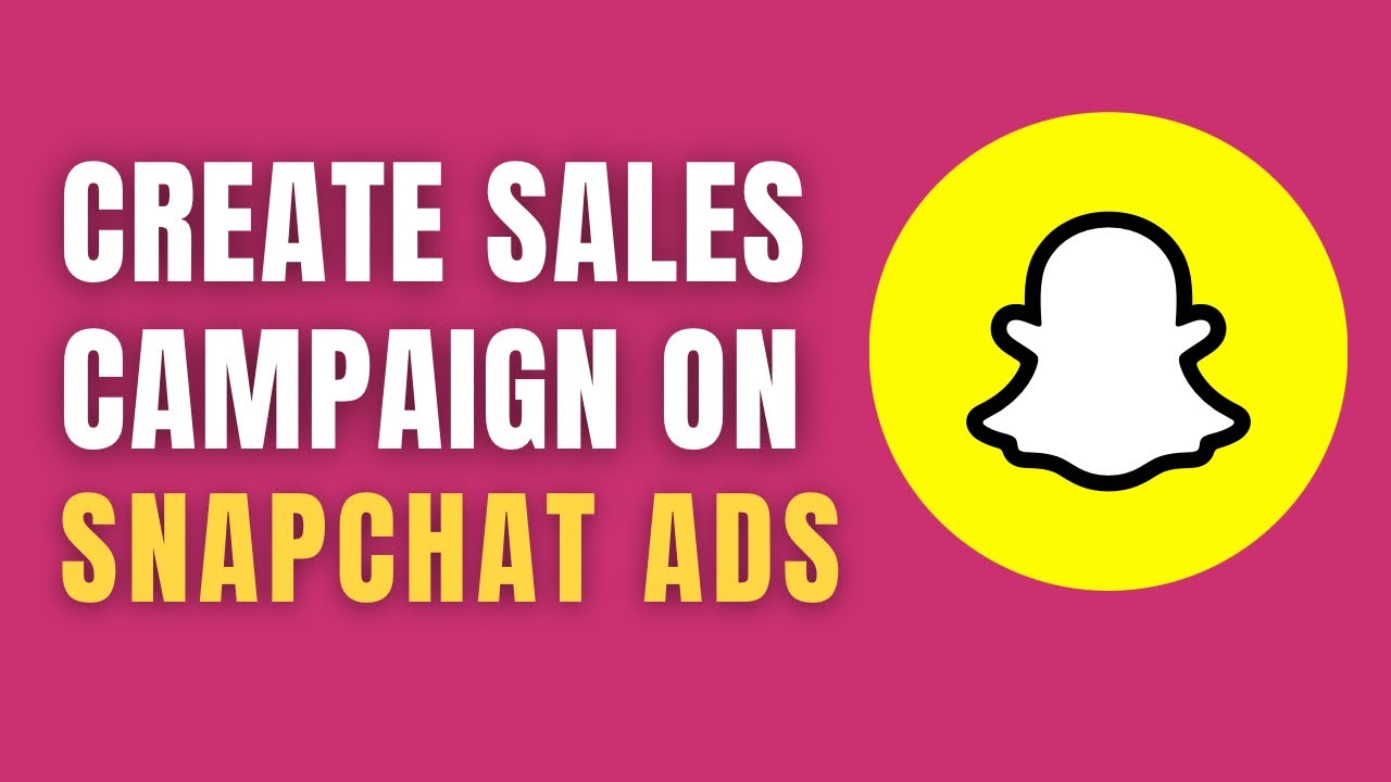 How to create sales campaign on Snapchat ads | easiest Snapchat ads course