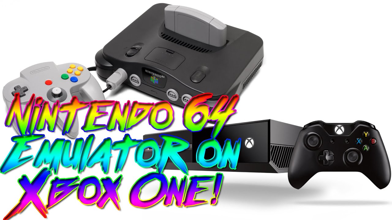 Emulator xbox 360 на андроид. N64 Emulator Xbox one download.