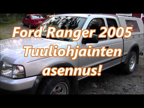 Tuuliohjainten asennus Ford Ranger 2005