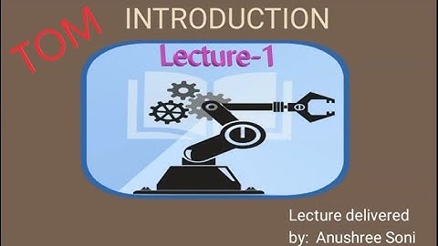 TOM - "THEORY OF MACHINES" Introduction Lecture-1.