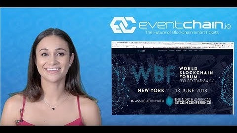 EventChain Claire on the World Blockchain Forum WBF in NYC June 2018