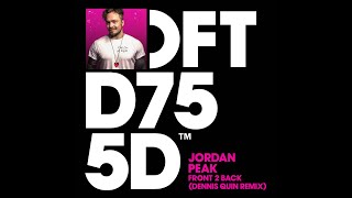 Jordan Peak - Front 2 Back (Dennis Quin Extended Remix)