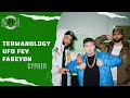 The Termanology X UFO FEV X Fabeyon 