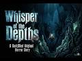 Whisper of the Depths