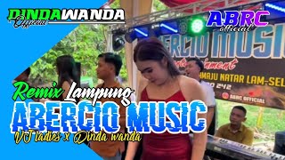 ABERCIO MUSIC REMIX LAMPUNG‼️DINDA WANDA OFFICIAL 