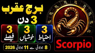 Scorpio Horoscope | 3 Days That Could Change Everything | Syeda Khanam Bukhari 
