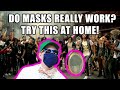 Do Masks Really Work? (With LMFAO)