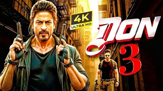 DON 3 (2025) - Shahrukh Khan New Action Movie - 2025 New Release Bollywood Action Movie 2025