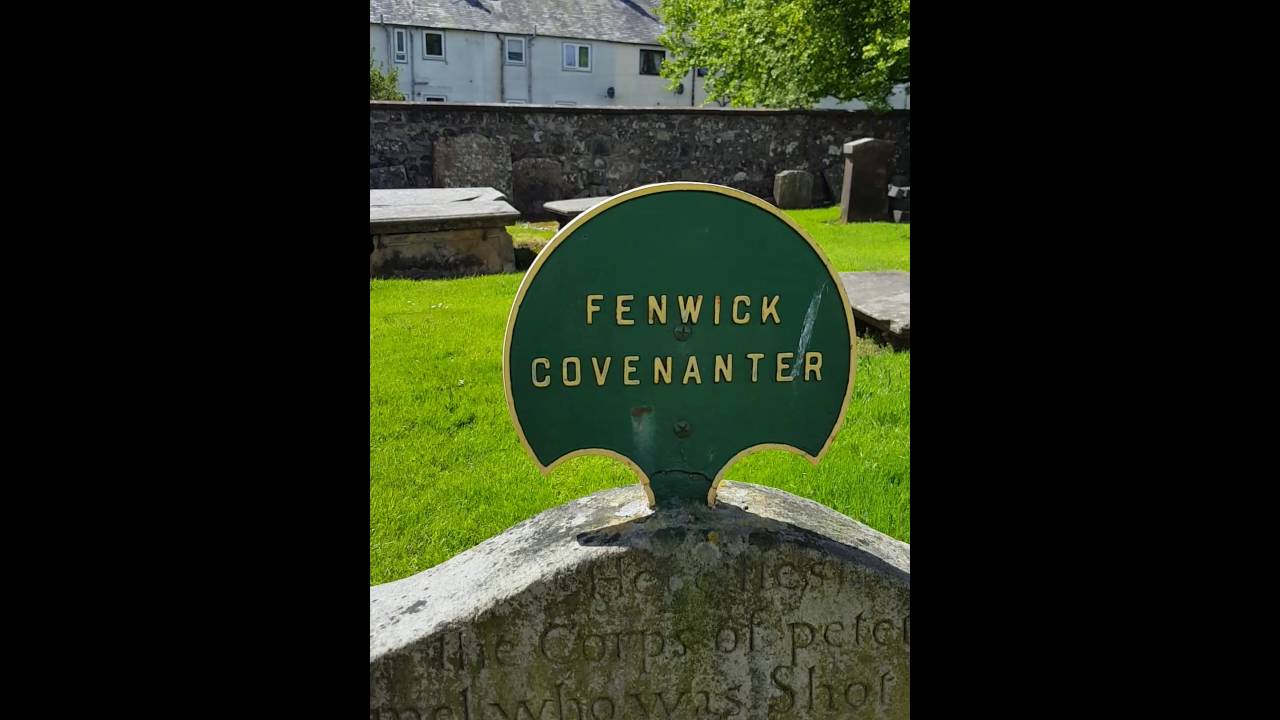 Fenwick Church East Ayrshire Covenanter Memorials. YouTube