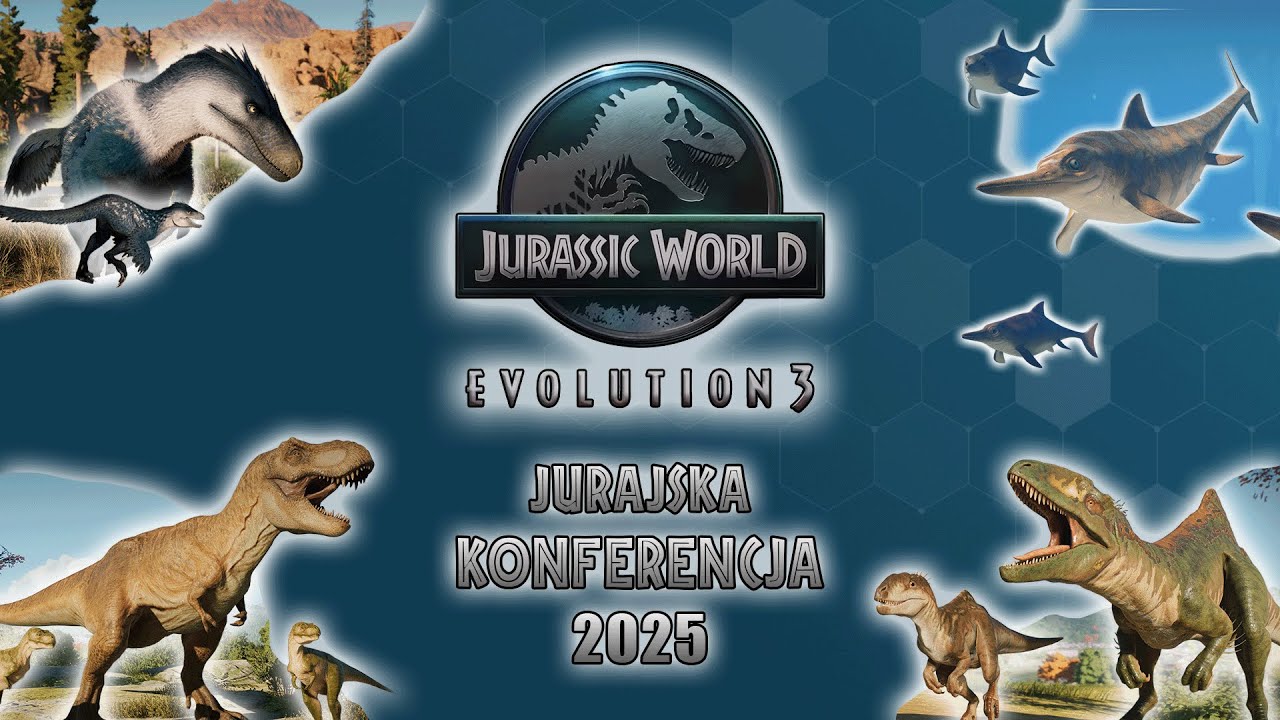 JURAJSKA KONFERENCJA 2025 - Jurassic World EVOLUTION 3 - Szczegółowe ...