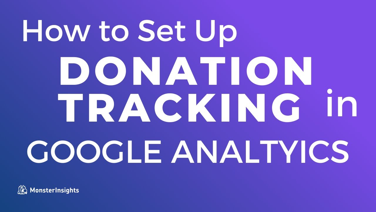 How To Track Donations In Google Analytics