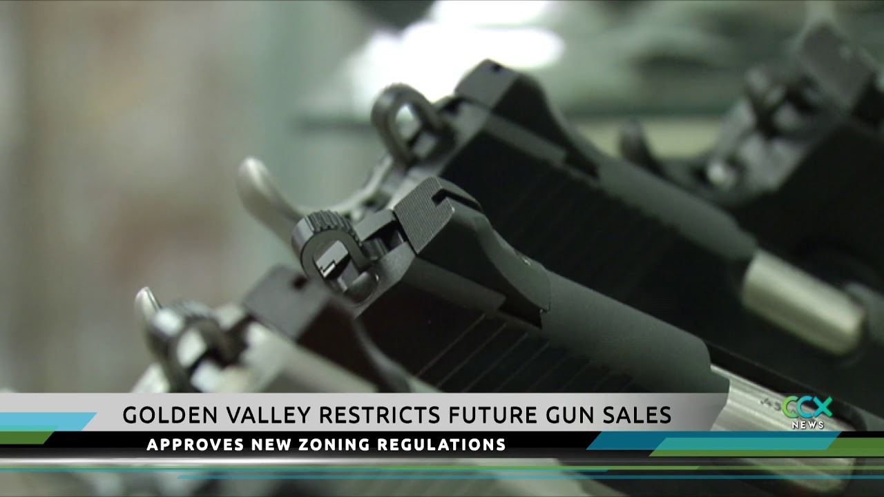 Golden Valley Approves Zoning Change to Limit Gun Sales YouTube
