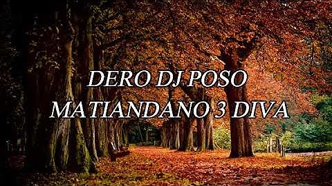 DERO POSO MATIANDANO 3 DIVA