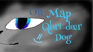 On map Qbri-deer dog/for 5 (cat warriors)