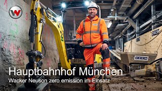 Baustelle am Hauptbahnhof München: Wacker Neuson zero emission im Einsatz