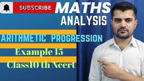 Arithmetic Progression Example 15 //  Ncert Class 10th chapter 5