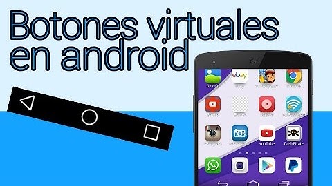 Como Poner Los Botones Virtuales En Android | ROOT | 2015