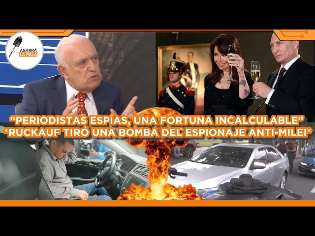 RUCKAUF TIRÓ UNA BOMBA DEL ESCÁNDALO MUNDIAL DE RUSIA PARA DERROCAR A MILEI: "FORTUNA INCALCULABLE"