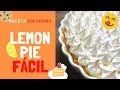 Lemon Pie 🍋🍋FÁCIL y RÁPIDA🙌 {{SIN HORNO}}😋