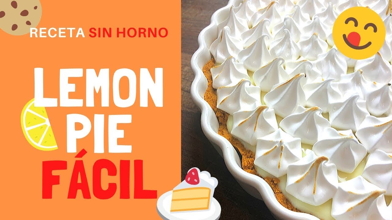 Lemon Pie 🍋🍋FÁCIL y RÁPIDA🙌 {{SIN HORNO}}😋 YouTube