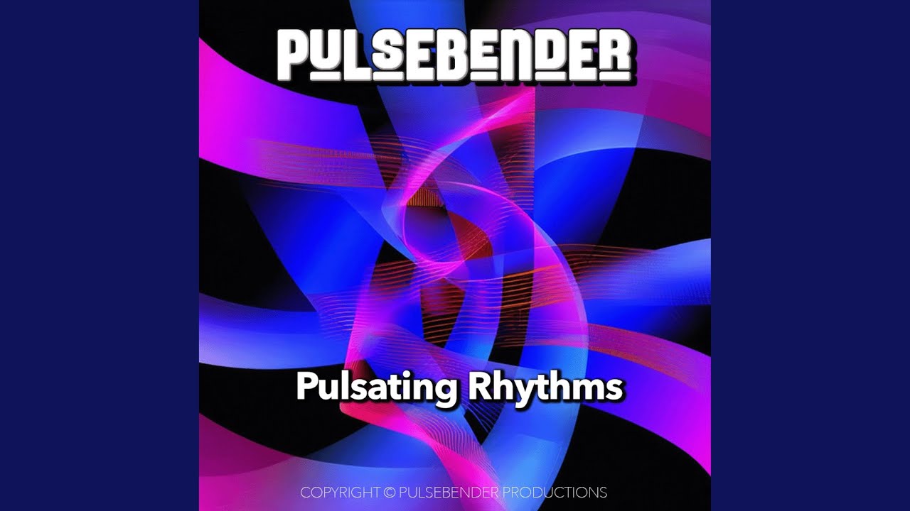 Pulsating Rhythms
