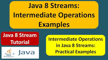 Java 8 Streams: Intermediate Operations Examples | Streams in Java 8
