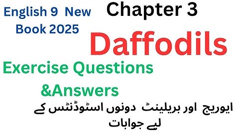 Unit 3 #Poem #Daffodils //Exercise //English Class 9 New Book 2025 #Exercise Questions &Answers