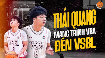 Thái Quang mang trình VBA đến giải VSBL