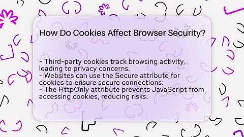 How Do Cookies Affect Browser Security? - Everyday-Networking