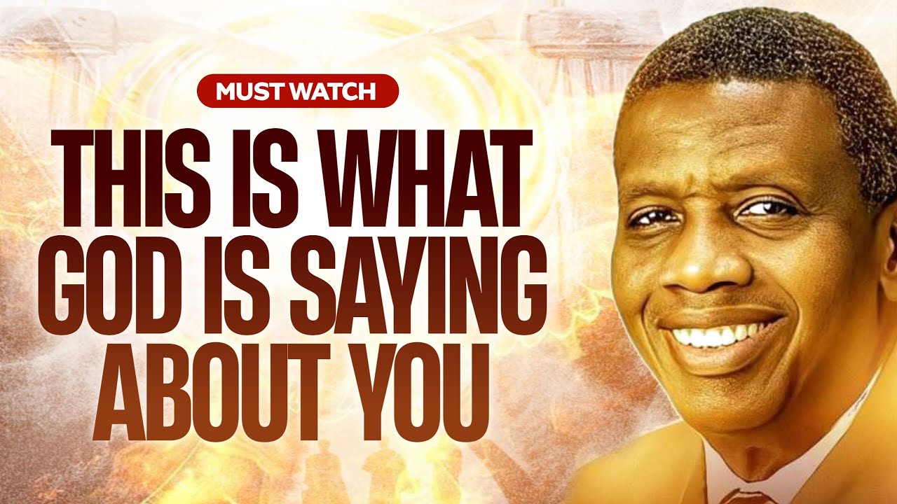 What God is Saying About You - Pastor EA Adeboye