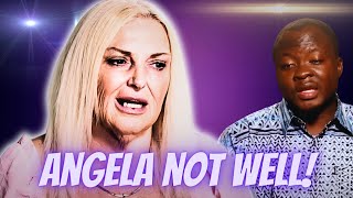 90 Day Fiance Angela Deem Not Well Struggling Big Time After Michael Ilesanmi Shocker