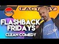 Flashback Fridays | Clean Comedy | Laugh Factory Stand Up Comedy