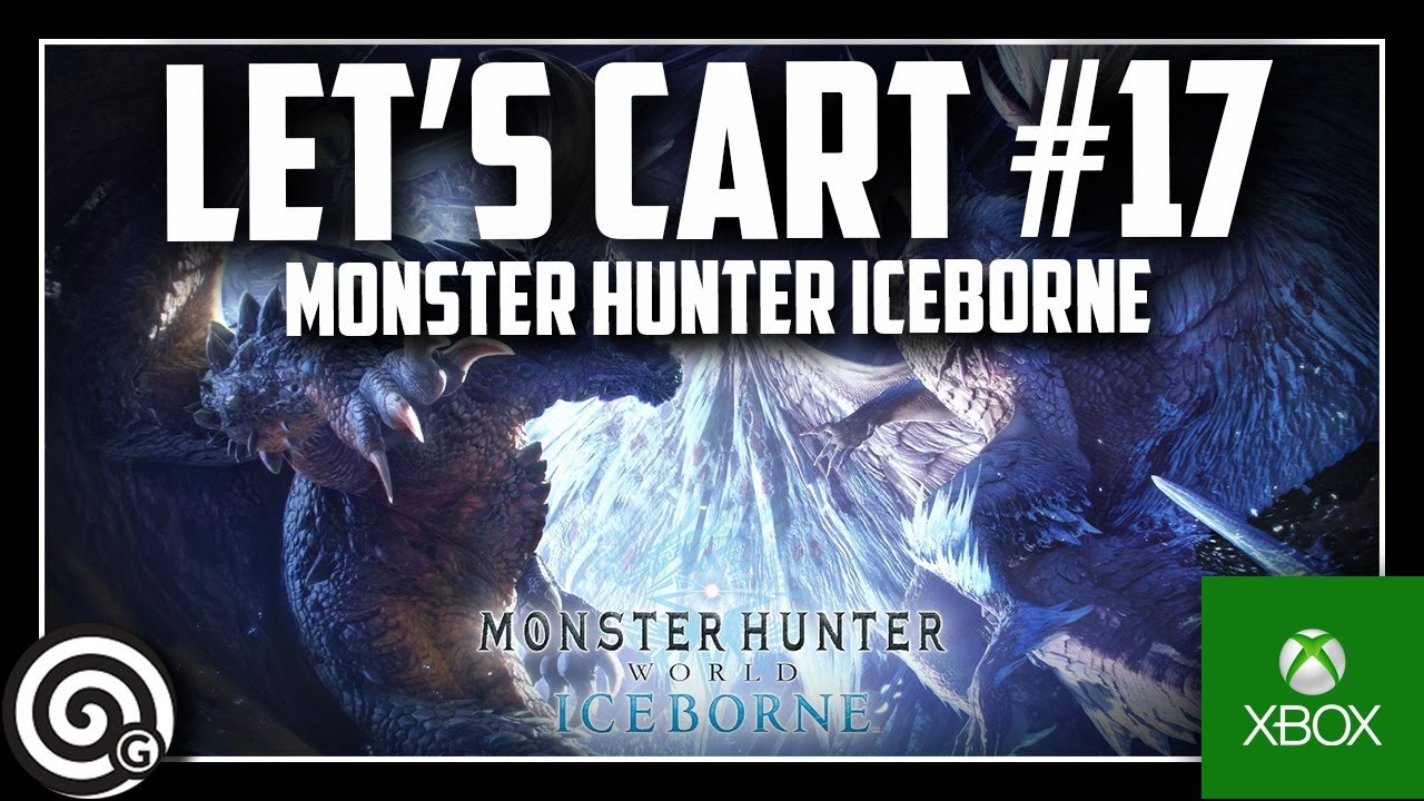 Its officially time to work on endgame builds - LETS CART #17 | MHW Iceborne