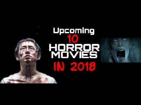 Top Ten Horror Movies 2018.