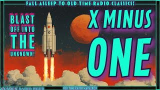 X Minus One: Old Time Radio’s Sci-Fi Thrills