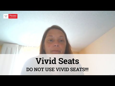 Vivid Seats Reviews - DO NOT USE VIVID SEATS!!!