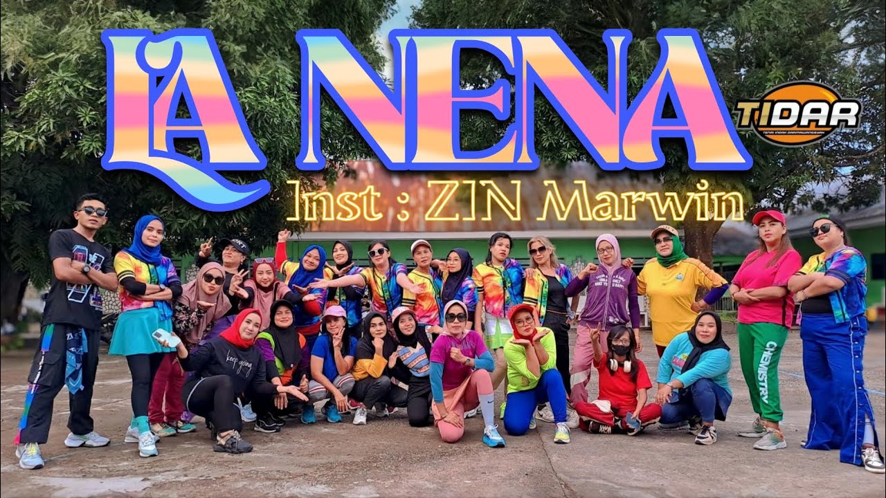 LA NENA vol 120 | Inst : Mr. Marrwin | Senam TIDAR™ #zumba #dancefitness #dancefitnesszumba