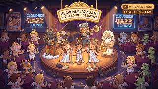 Heavenly Jazz Jam: Night Lounge Sessions ✨ Bright Celestial Jazz BGM | Lofi Baron